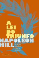 A Lei do Triunfo-Napoleon Hill