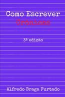 COMO ESCREVER CRONICAS-ALFREDO BRAGA FURTADO