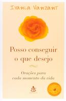 Posso conseguir o que desejo-Iyanla Vanzant