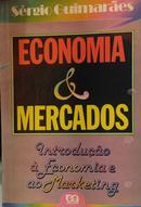 ECONOMIA & MERCADOS / INTRODUO  ECONOMIA E AO MARKETING-SRGIO GUIMARES
