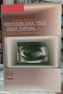 IRREVERSIBILIDADE FSICA E ORDEM TEMPORAL NA TRADIO BOLTZMANNIANA-ALFREDO PEREIRA JR.