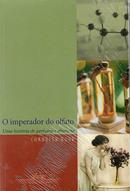 O Imperador do Olfato -Chandler Burr