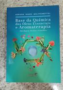 base da quimica dos oleos essenciais e aromaterapia -adriana nunes wolffenbuttel 