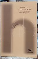 O VISVEL E O REVELADO-JEAN-LUC MARION