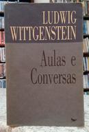AULAS E CONVERSAS-LUDWIG WITTGENSTEIN