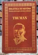 TRUMAN / BIBLIOTECA DE HISTRIA / GRANDES PERSONAGENS DE TODOS OS TEMPOS-SAUL GALVO DE FRANA JUNIOR