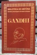 GANDHI / BIBLIOTECA DE HISTRIA / GRANDES PERSONAGENS DE TODOS OS TEMPOS-EDUARDO GODOY FIGUEIREDO