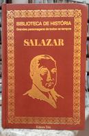 SALAZAR / BIBLIOTECA DE HISTRIA / GRANDES PERSONAGENS DE TODOS OS TEMPOS-JOO DE ALMADA