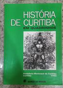 Histria de Curitiba em quadrinhos-CASSIANA LACERDA CAROLLO & SECO