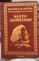 SANTO AGOSTINHO / BIBLIOTECA DE HISTRIA / GRANDES PERSONAGENS DE TODOS OS TEMPOS-PEDRO PAULO DE SENA MADUREIRA