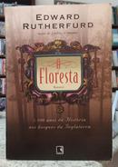 A FLORESTA / 1000 ANOS DE HISTRIA NOS BOSQUES DA INGLATERRA-EDWARD RUTHERFURD