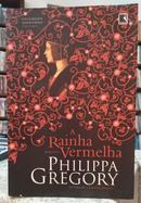 A RAINHA VERMELHA-PHILIPPA GREGORY