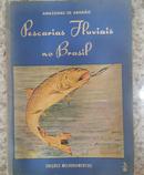 Pescarias Fluviais no Brasil-Amazonas de Aragao	