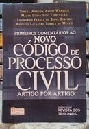 PRIMEIROS COMENTRIOS AO NOVO CDIGO DE PROCESSO CIVIL ARTIGO POR ARTIGO-WANBIER / CONCEIO / RIBEIRO / MELLO