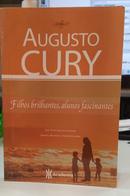 FILHOS BRILHANTES, ALUNOS FASCINANTES-AUGUSTO CURY
