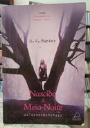 NASCIDA  MEIA-NOITE / OS SOBRENATURAIS-C. C. HUNTER