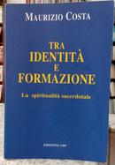 TRA IDENTIT E FORMAZIONE / LA SPIRITUAL - MAURIZIO COSTA