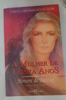 A Mulher de Trinta Anos / Coleo Obra Prima de Cada Autor-Honore de Balzac