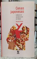 CENAS JAPONESAS / CRNICAS DE UM BRASILEIRO EM TQUIO-RONALD POLITO