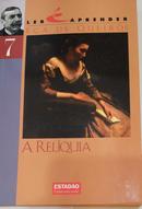 A Relquia / Ler  Aprender  - Eca de Queiroz