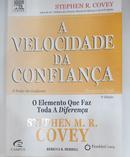 A velocidade da confiana -Stephen M. R. Covey