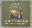 AGUA VERDE O BAIRRO DA ESPERANCA / COLEO BAIRROS DE CURITIBA-EDUARDO EMILIO FENIANOS