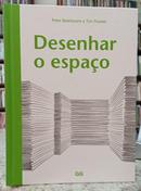 DESENHAR O ESPAO-PETER BOERBOOM / TIM PROETEL