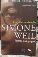 EXERCCIOS DE ATENO / SIMONE WEIL / LEITORA DOS GREGOS-FERNANDO REY PUENTE