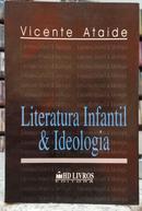 LITERATURA INFANTIL & IDEOLOGIA-VICENTE ATAIDE