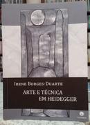 ARTE E TCNICA EM HEIDEGGER-IRENE BORGES-DUARTE