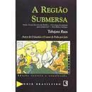 A REGIAO SUBMERSA / Coleo Negra-Tabajara Ruas