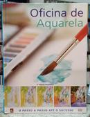 OFICINA DE AQUARELA / PASSO A PASSO AT O SUCESSO-GLYNIS BARNES-MELLISH