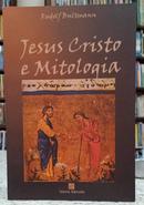 JESUS CRISTO E MITOLOGIA-RUDOLF BULTMANN