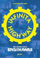 Infinita Highway: Uma Carona com os Engenheiros do Hawaii-Alexandre Lucchese