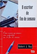 O Escritor de Fim de Semana-Robert J. Ray