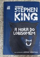 A hora do lobisomem-Stephen King / Com Ilustraes de Bernie Wrightson