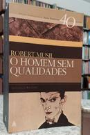 O HOMEM SEM QUALIDADES-ROBERT MUSIL / TRADUO DE LYA LUFT E CARLOS ABBENSETH