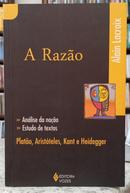 A RAZO -ALAIN LACROIX ( TRADUO MRCIO ALEXANDRE CRUZ )