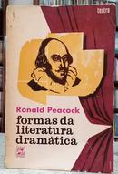 FORMAS DA LITERATURA DRAMTICA-RONALD PEACOCK ( TRADUO BRBARA HELIODORA )
