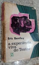 A Experincia Viva do Teatro-Eric Bentley