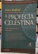 A PROFECIA CELESTINA / UMA AVENTURA DA NOVA ERA-JAMES REDFIELD