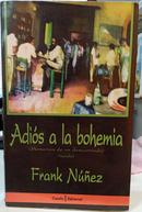 ADIS A LA BOHEMIA / MEMORIAS DE UN DESCARRIADO )-FRANK NEZ