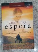 Uma Longa espera -Ftima Arnolde / esp. Alexandre Villas 