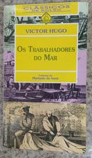OS TRABALHADORES DO MAR-VICTOR HUGO ( TRADUO DE MACHADO DE ASSIS )