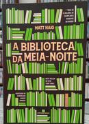 A BIBLIOTECA DA MEIA-NOITE-MATT HAIG