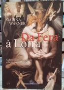 DA FERA  LOIRA / SOBRE CONTOS DE FADAS E SEUS NARRADORES-MARINA WARNER