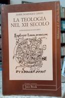 LA TEOLOGIA NEL XII SECOLO-MARIE DOMINIQUE CHENU