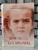 Sem Medo Do Amanh-Lucimara Gallicia / Pelo Esprito Moacyr