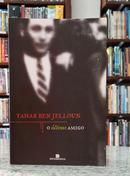 O ltimo amigo-TAHAR BEN JELLOUN