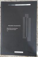 PRAZERES DISSIDENTES / COLEO SEXUALIDADE, GNERO E SOCIEDADE-MARIA ELVIRA DAZ-BENITEZ / CARLOS EDUARGO FGARI ( ORGANIZADORES )